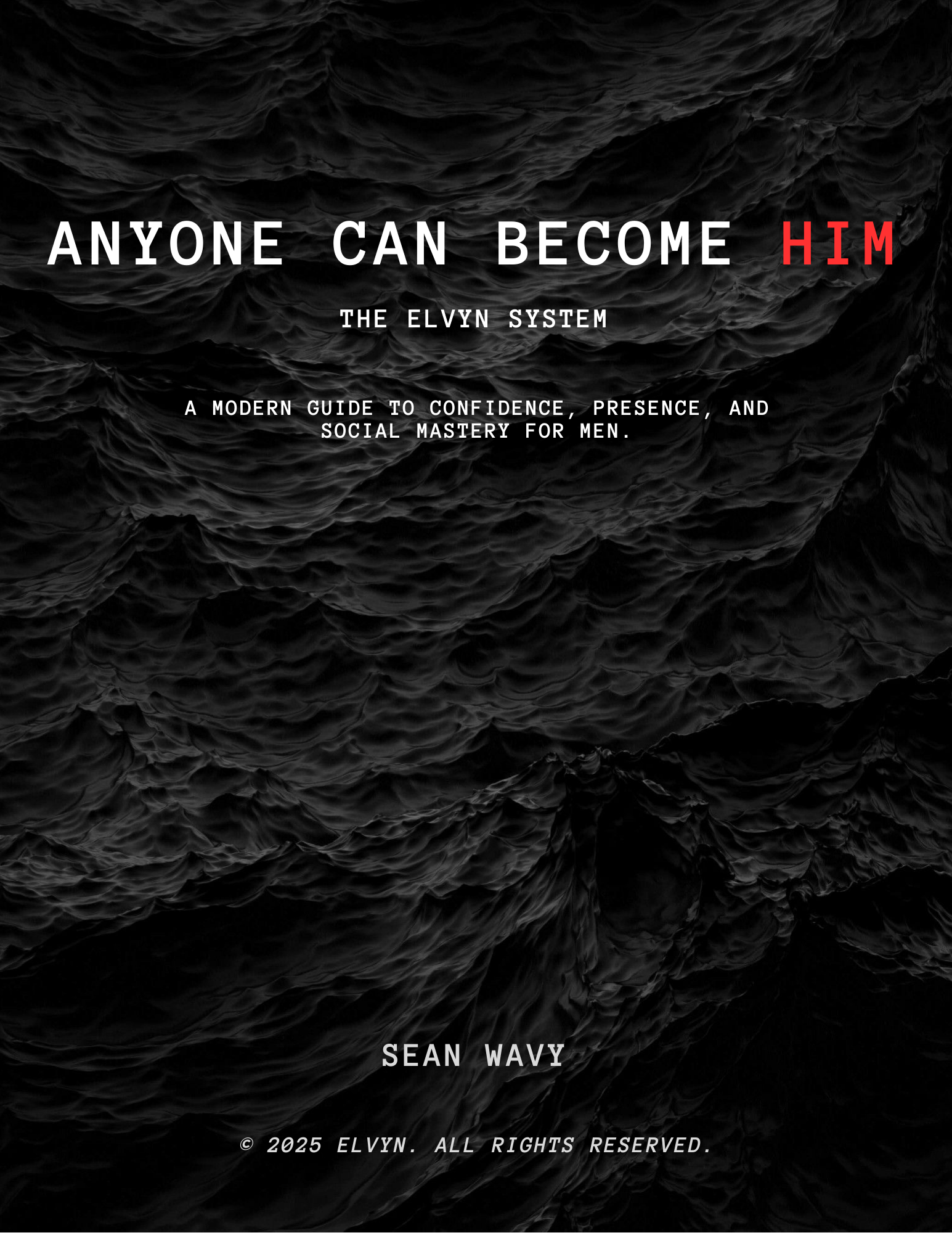 Anyone Can Become HIM (E-Book)