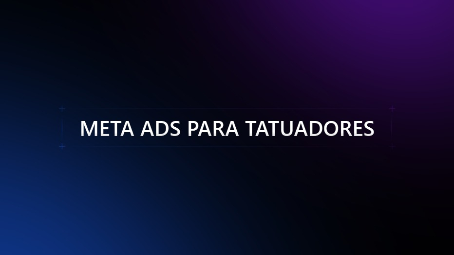 Meta Ads para Tatuadores 