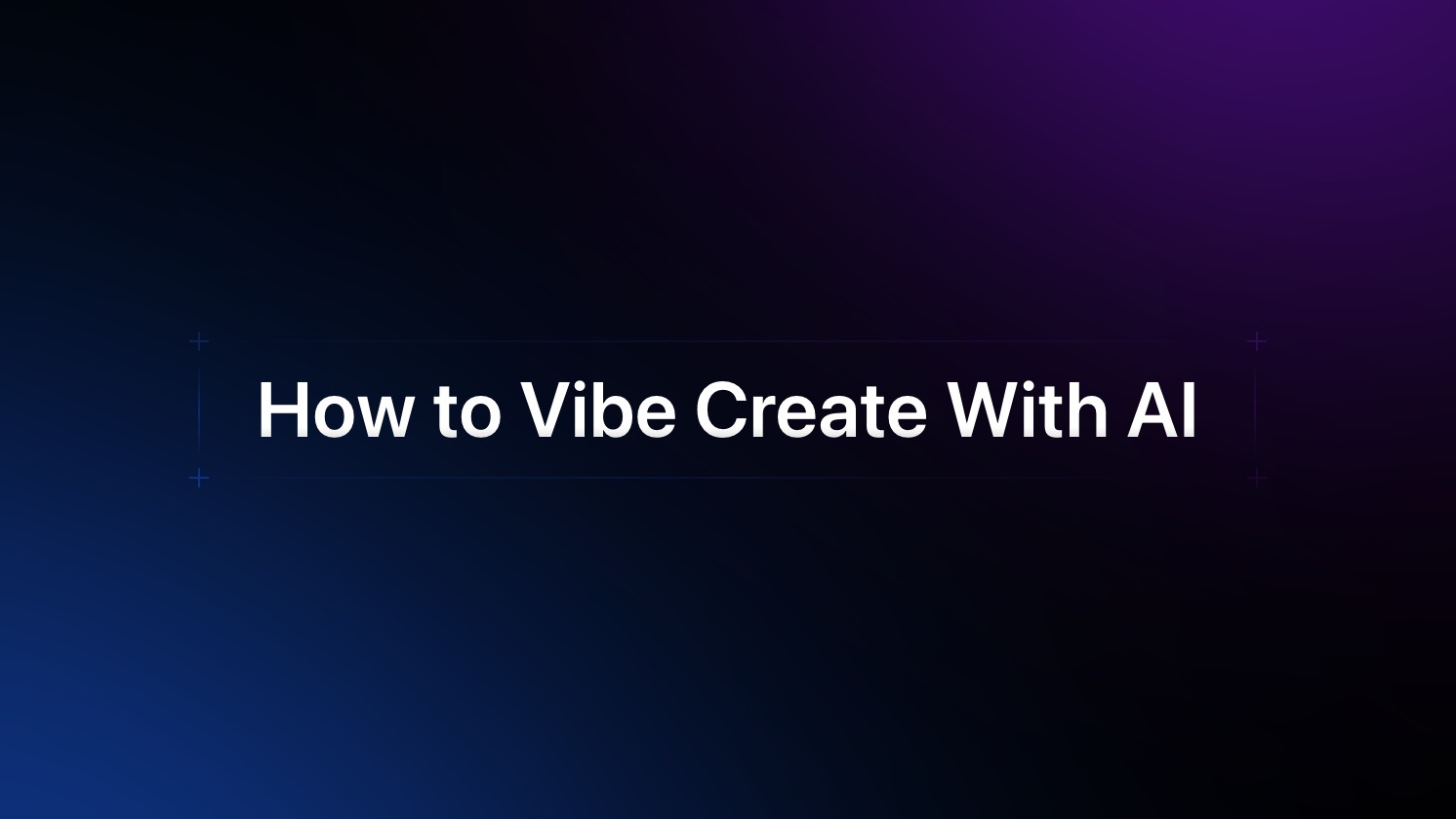 How to Vibe Code With AI.