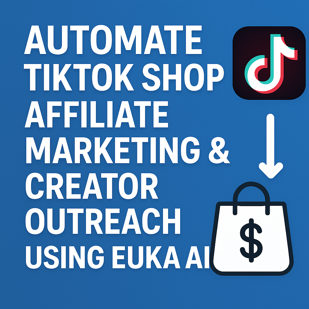 Euka TikTok Affiliate Boost