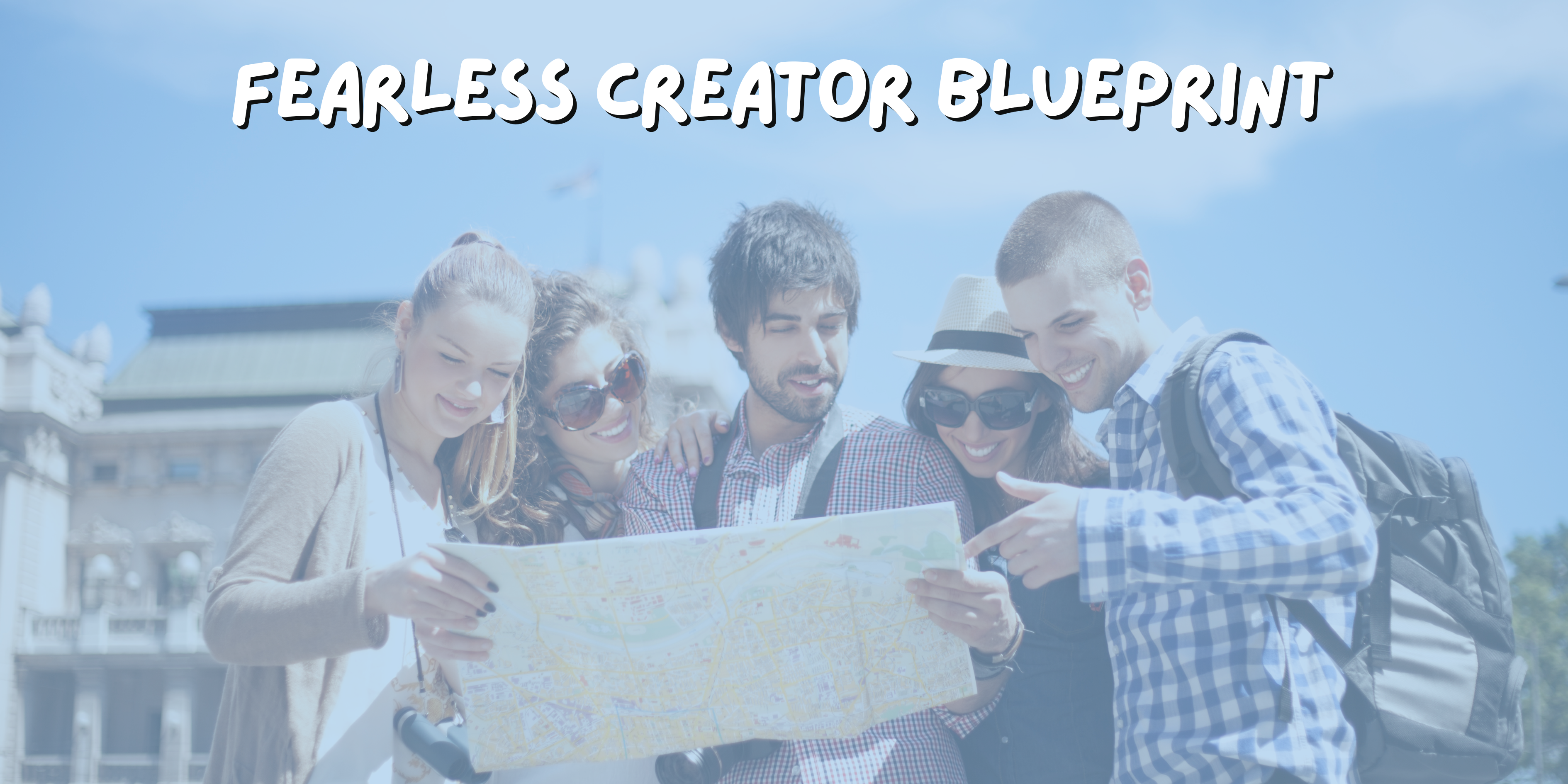 Fearless Creator Blueprint
