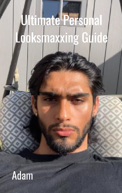 Ultimate Looksmaxxing Guide