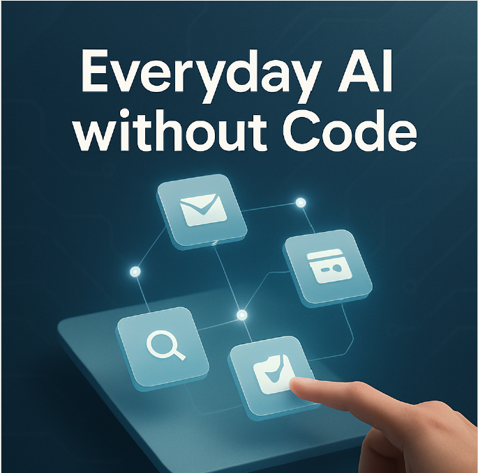 Everyday AI without Code