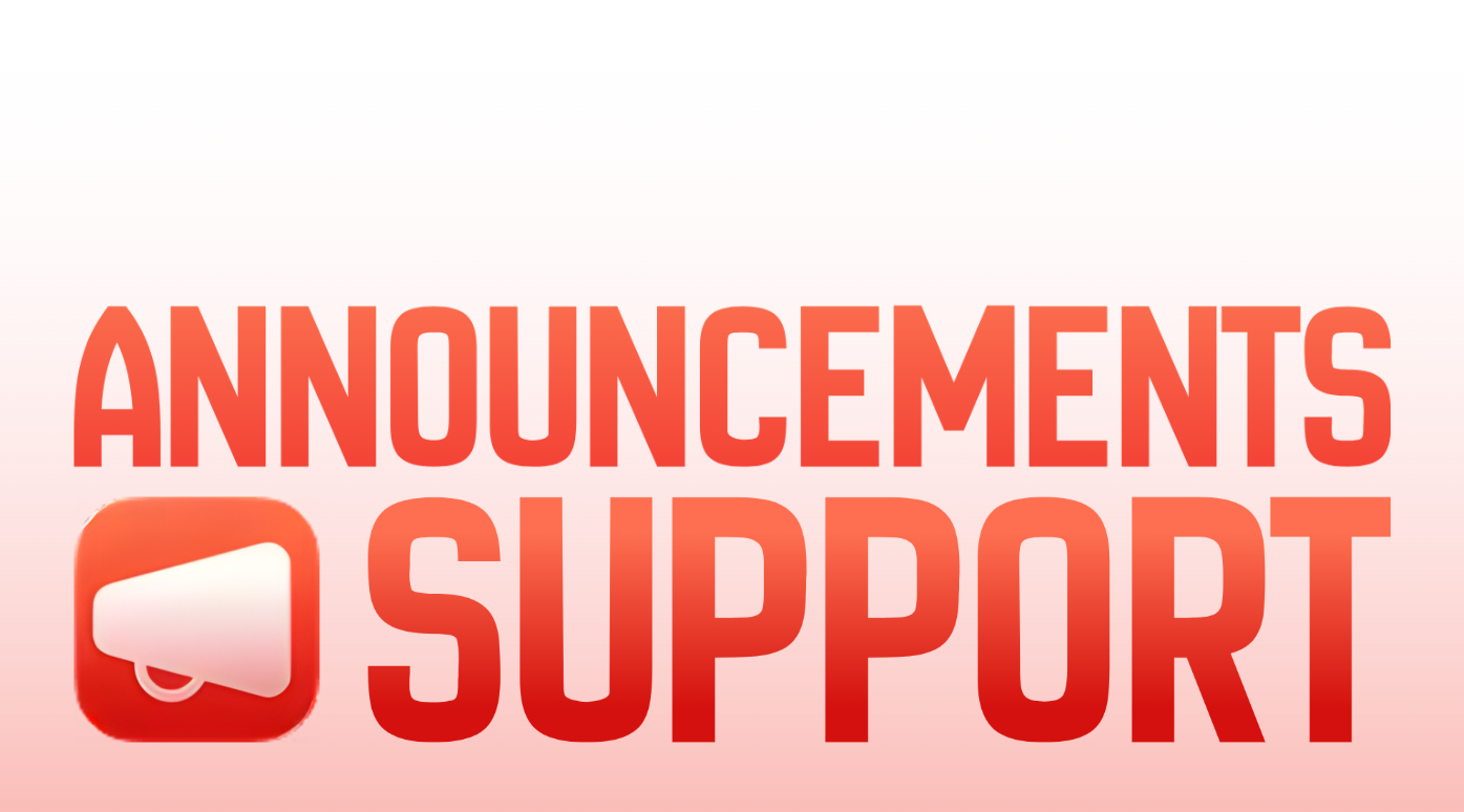 Announcements Support
