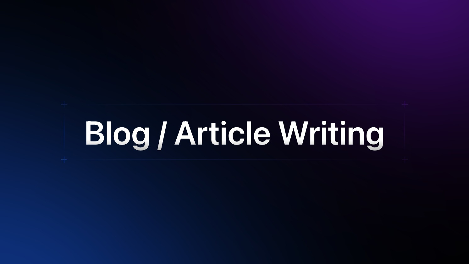 Blog / Article Writing