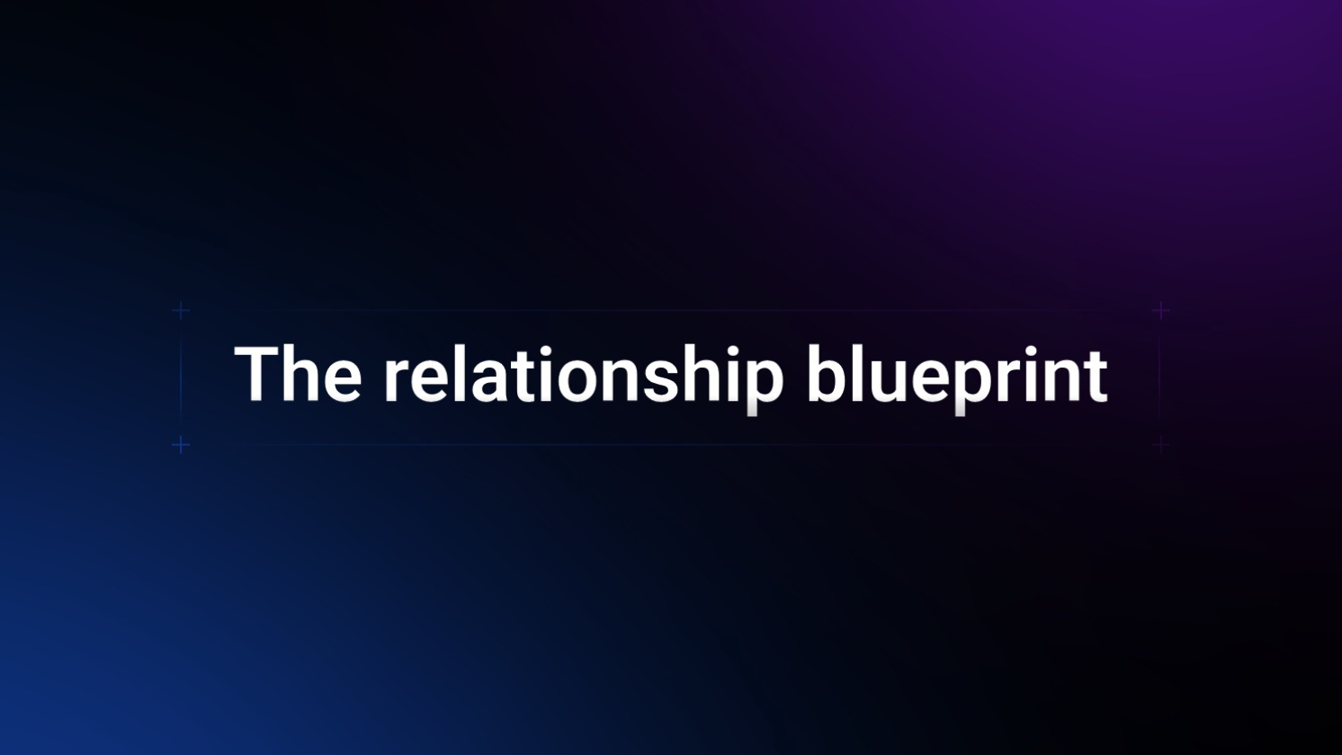 The Relationship Blueprint 