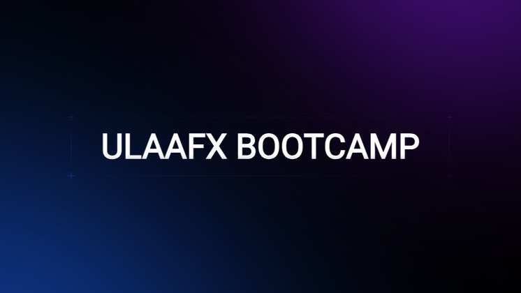 Ulaafx bootcamp