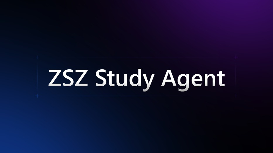 ZSZ Study Agent