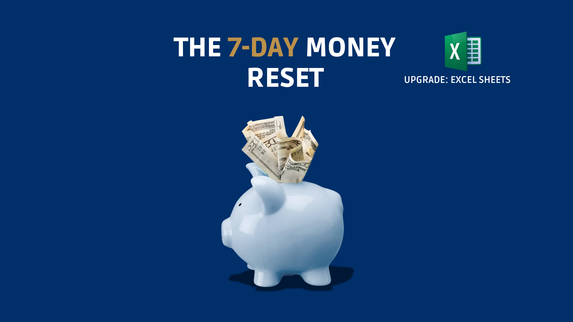 The 7-Day Money Reset + BONUS