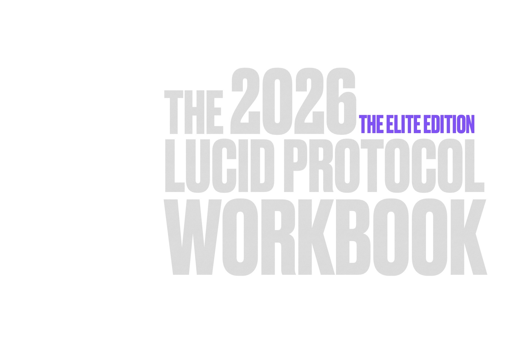 2026 Lucid Protocol Workbook