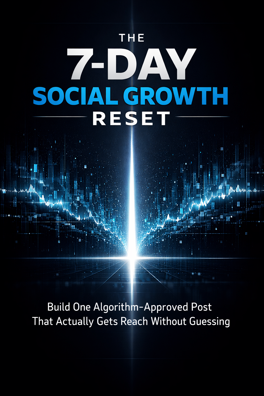 7-Day Social Growth Reset