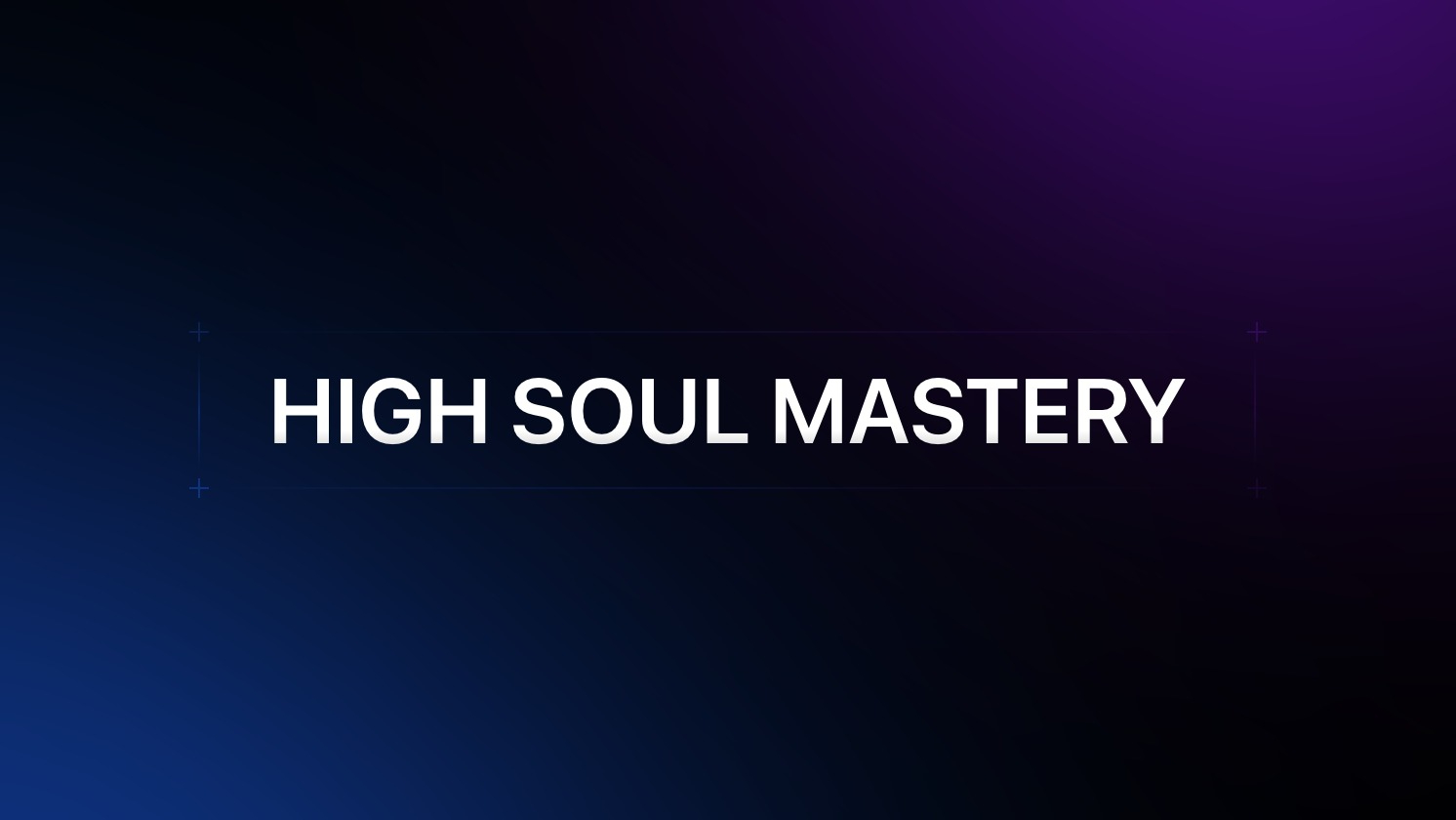 High Soul Mastery