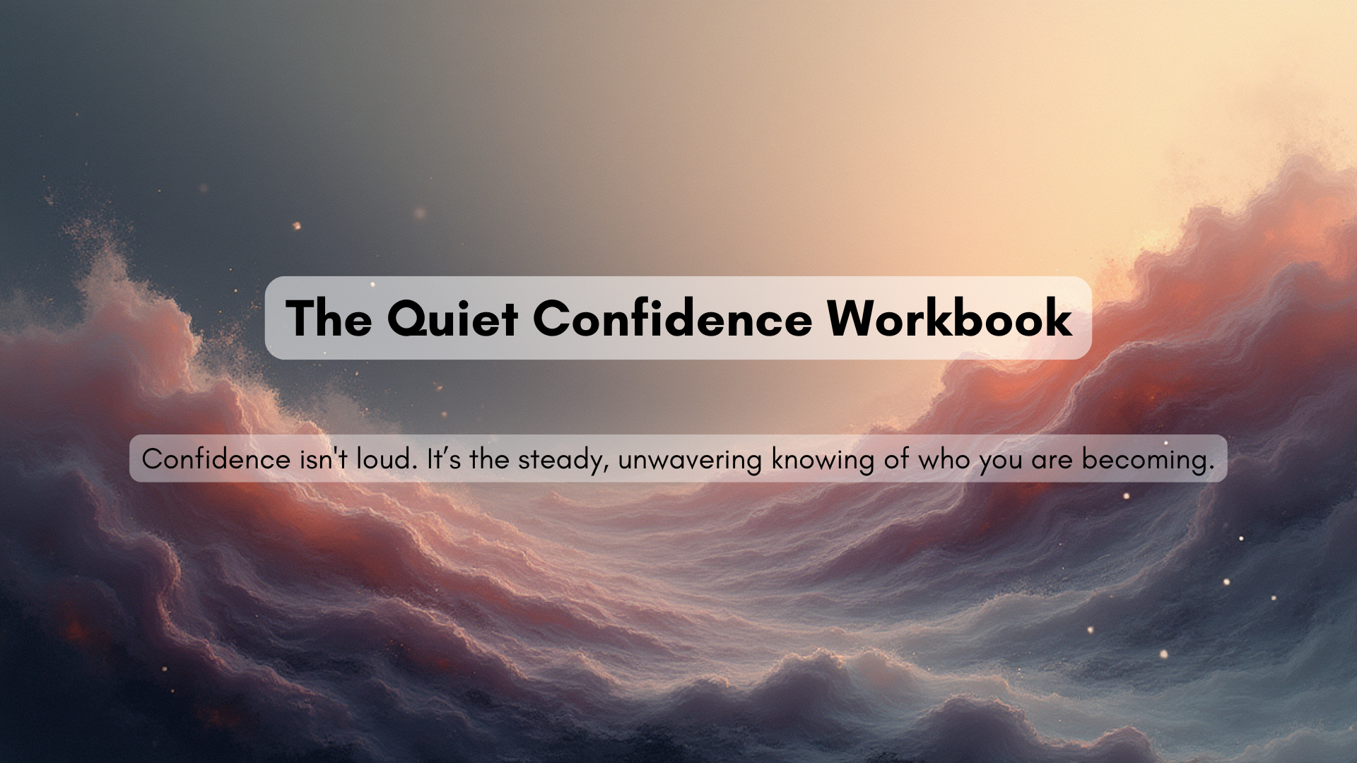 The Quiet Confidence Workbook