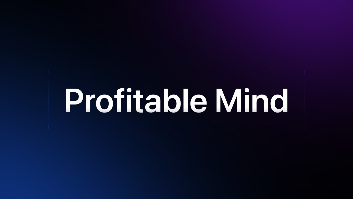 Profitable Mind