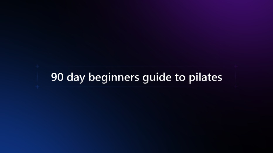 The beginners guide to pilates