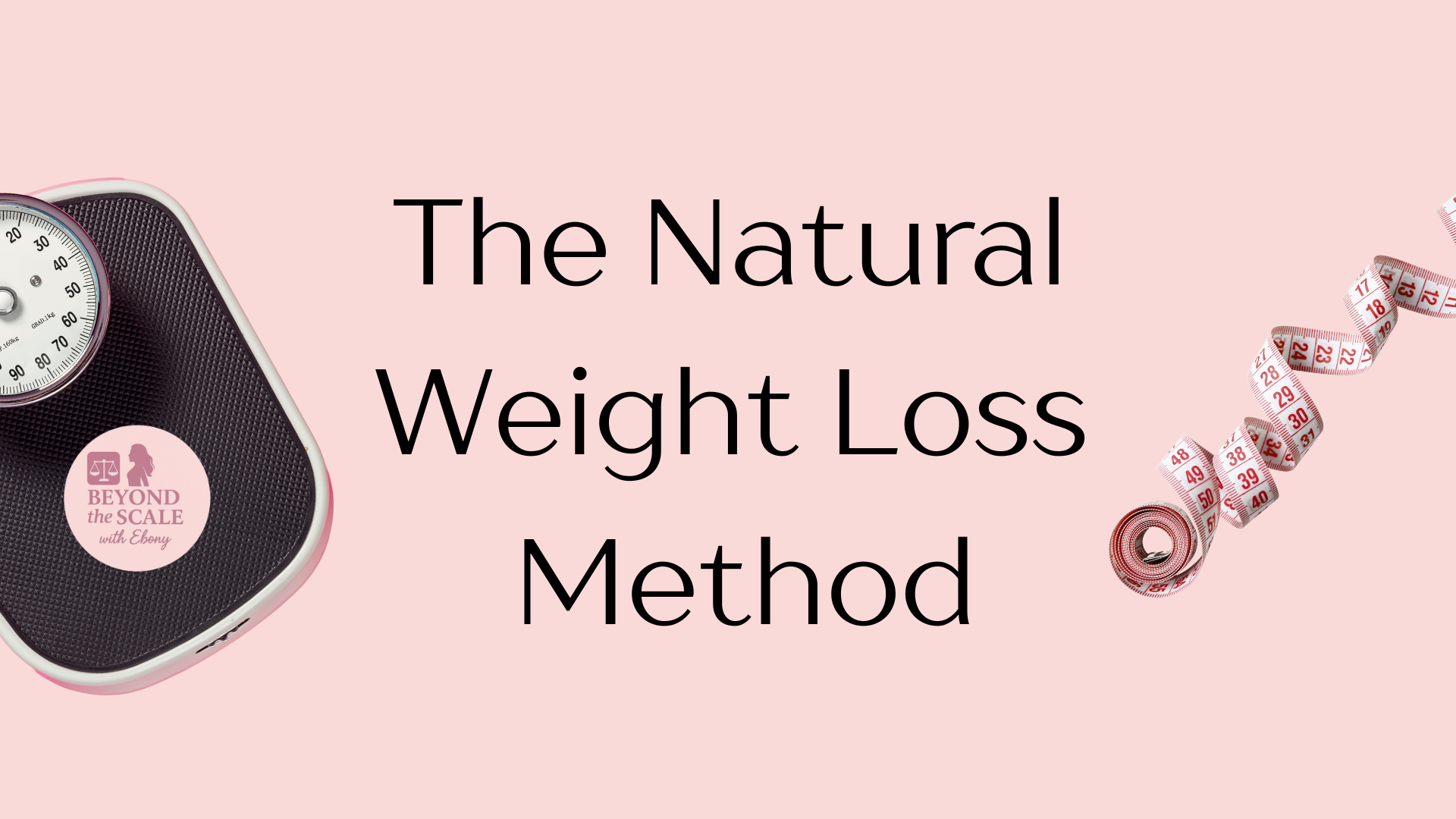 The Natural Weight Loss Method