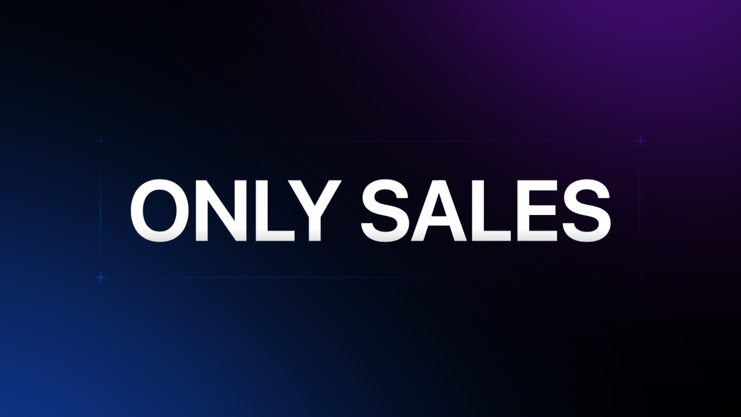 ONLY SALES