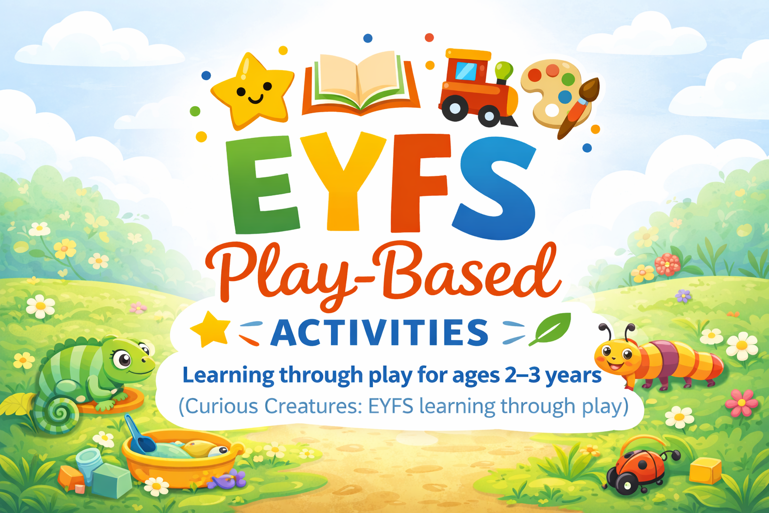 EYFS ACTIVITY PACK 2-3 YEARS 