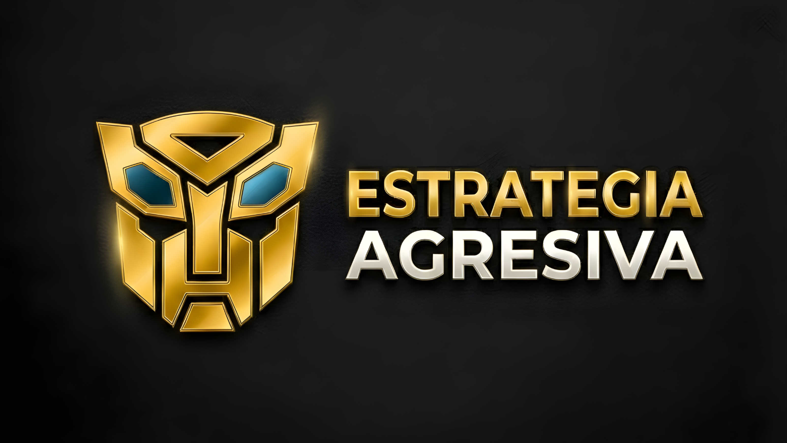 🔥Estrategia Agresiva🔥