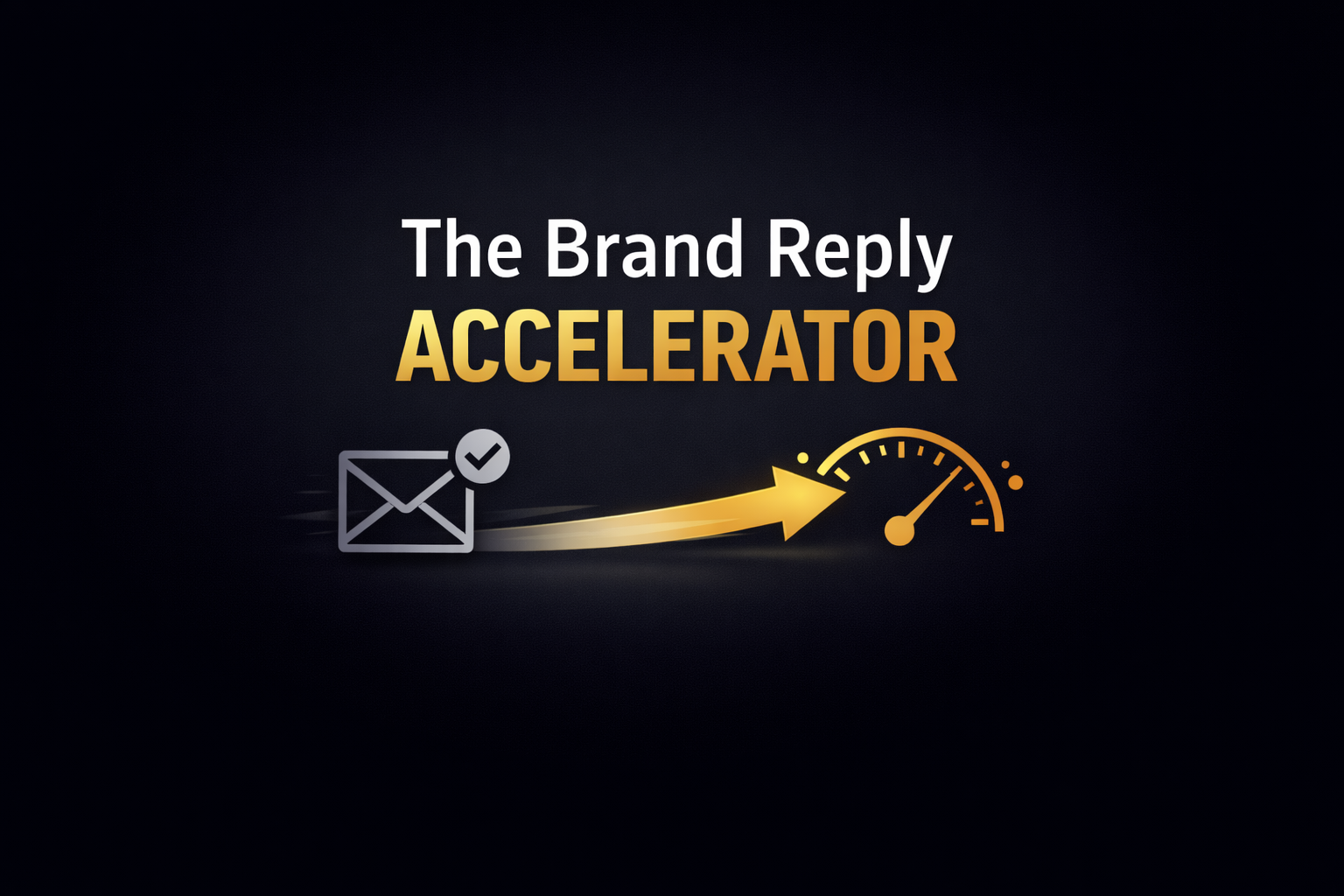 The Brand Reply Accelerator