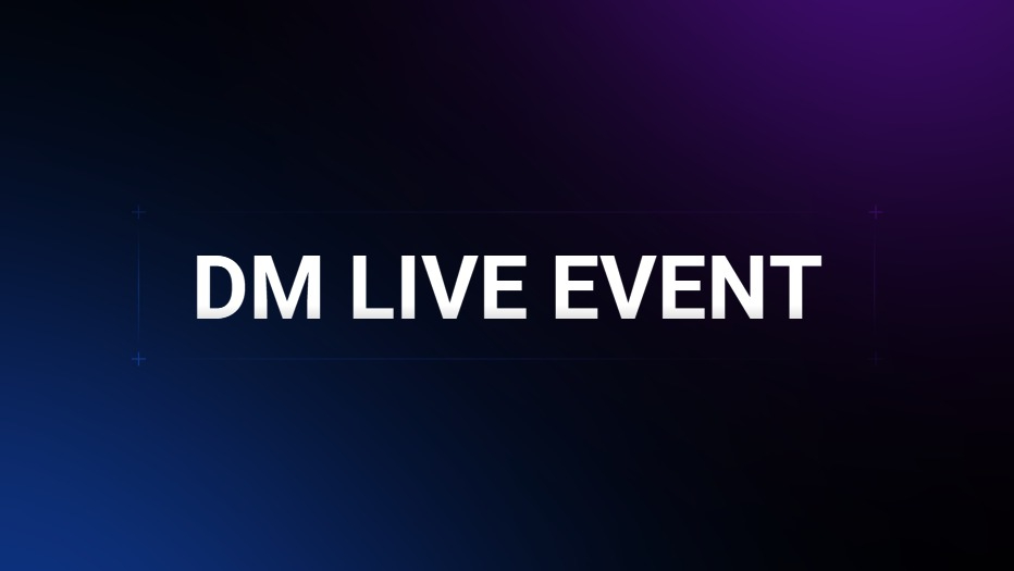 DM LIVE EVENT