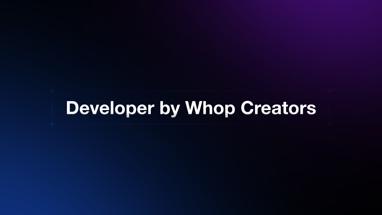 Early Access to APIs & Dev Too