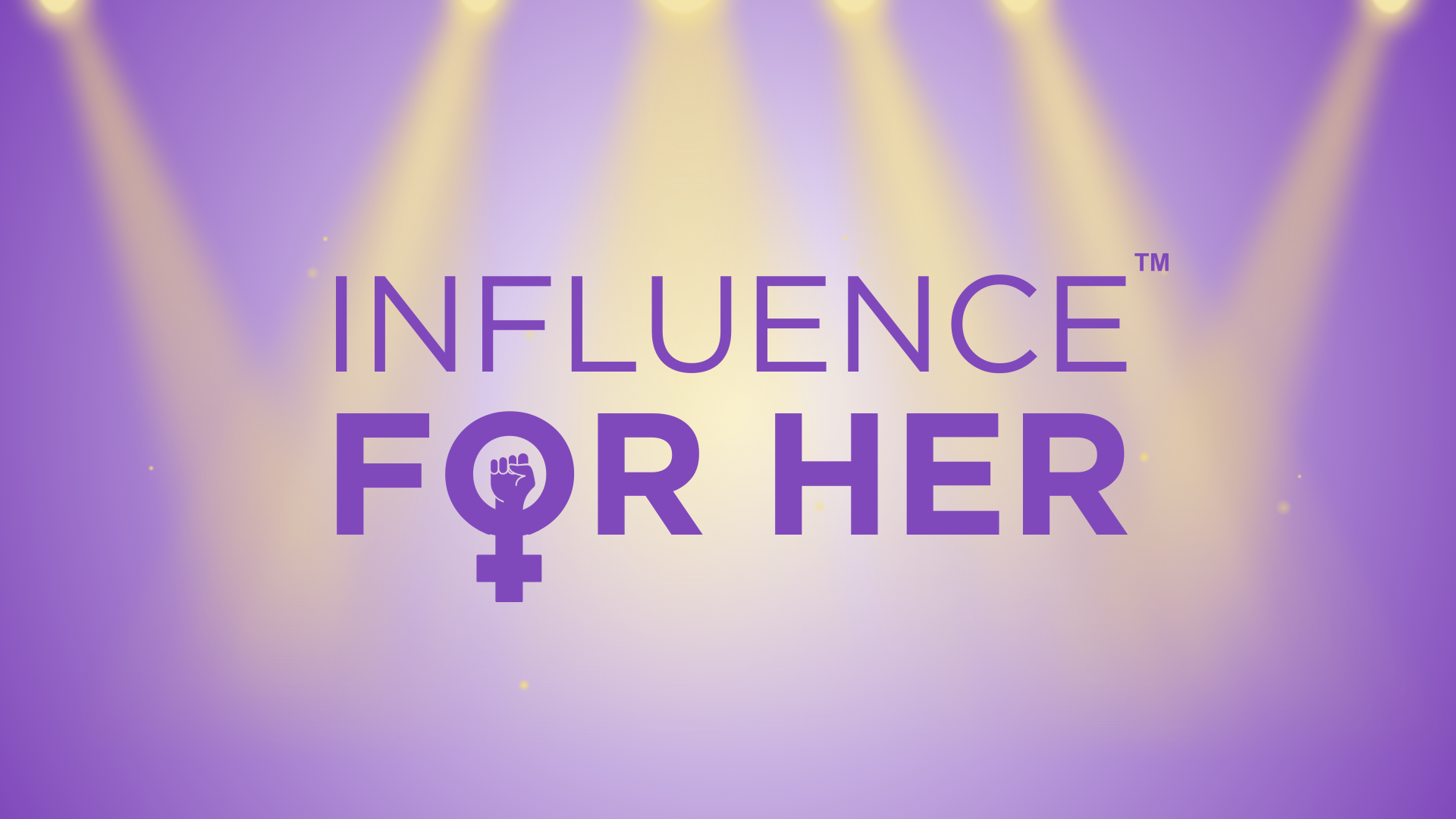 Influence For Her