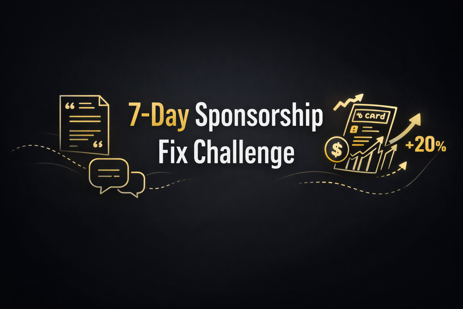 7-Day Sponsor Fix Challenge
