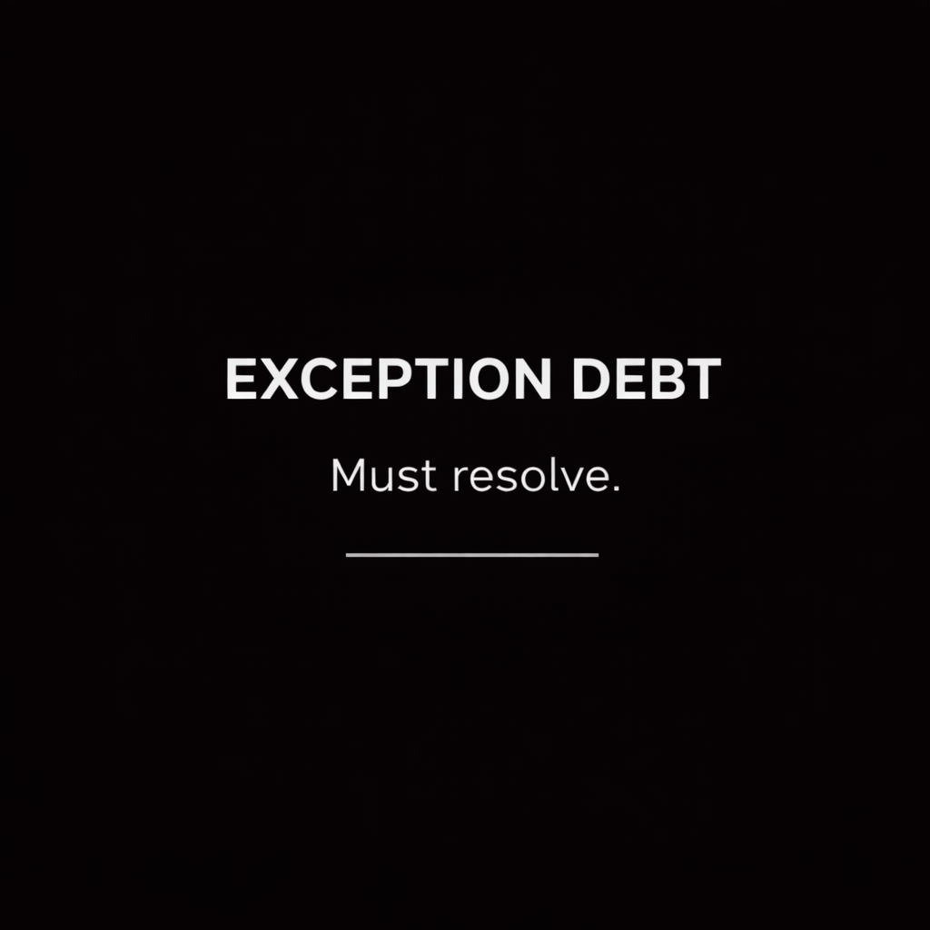 Exception Debt &Cleanup System