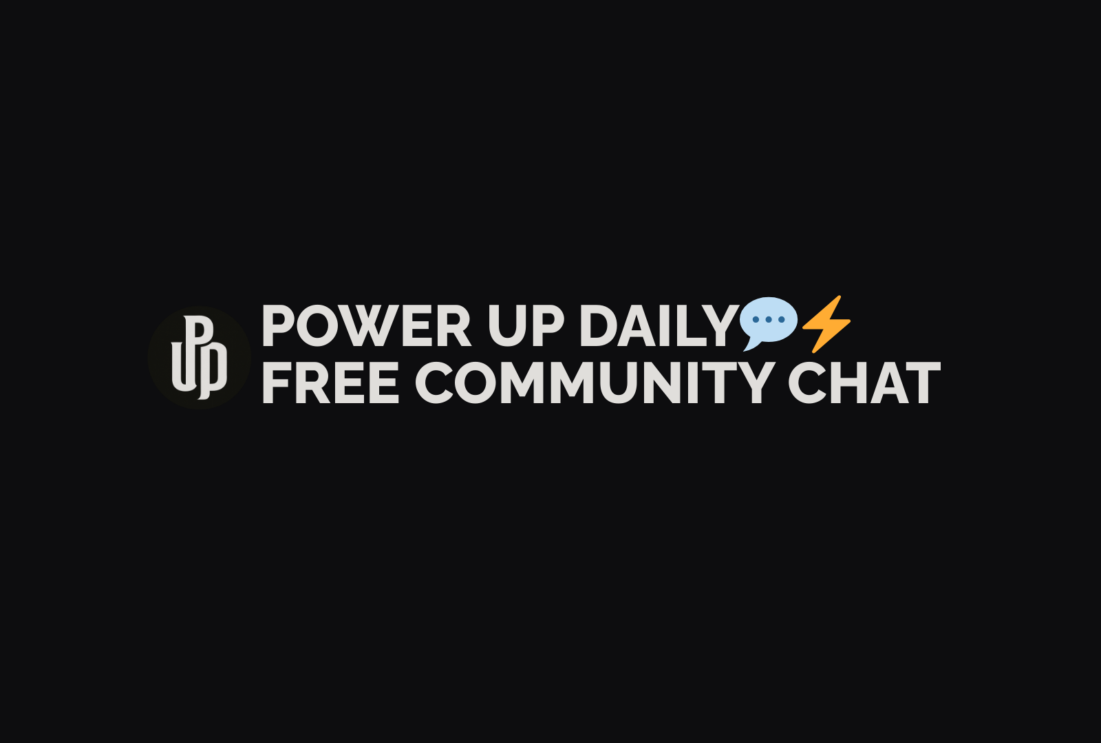 Power Up Daily Community