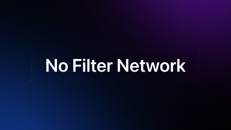 No Filter Network