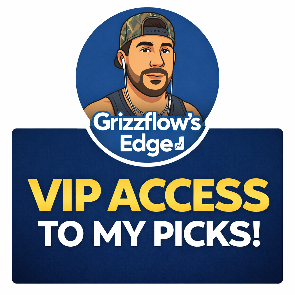 Grizzflow's VIP Picks 
