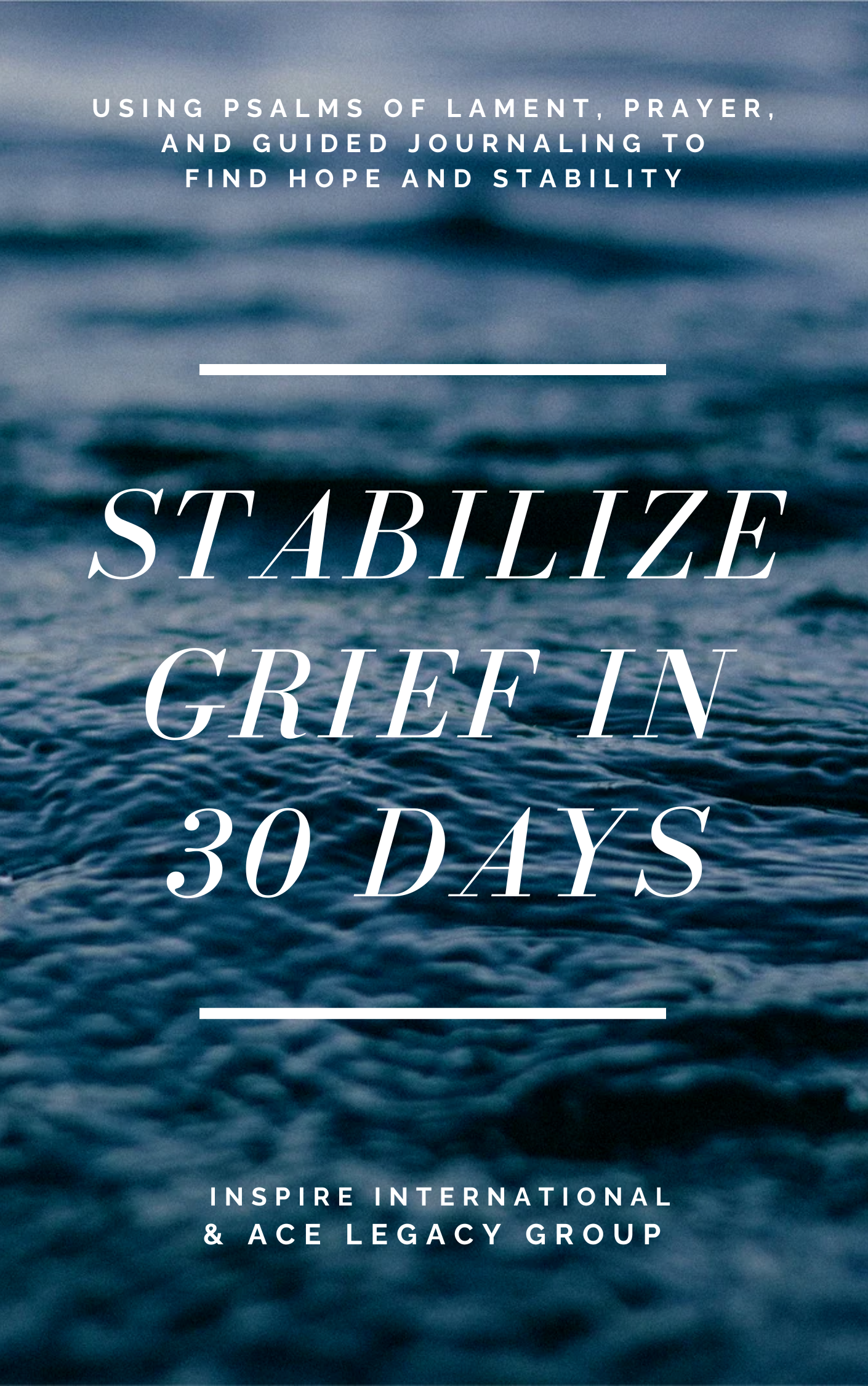 Stabilize Grief in 30 Days