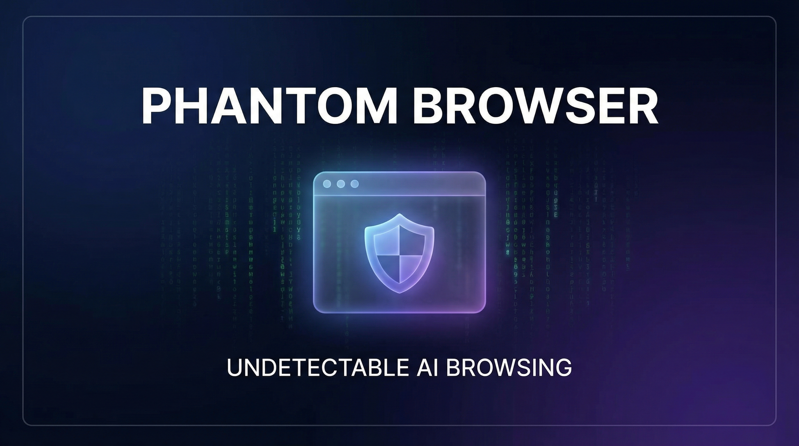 Phantom Browser