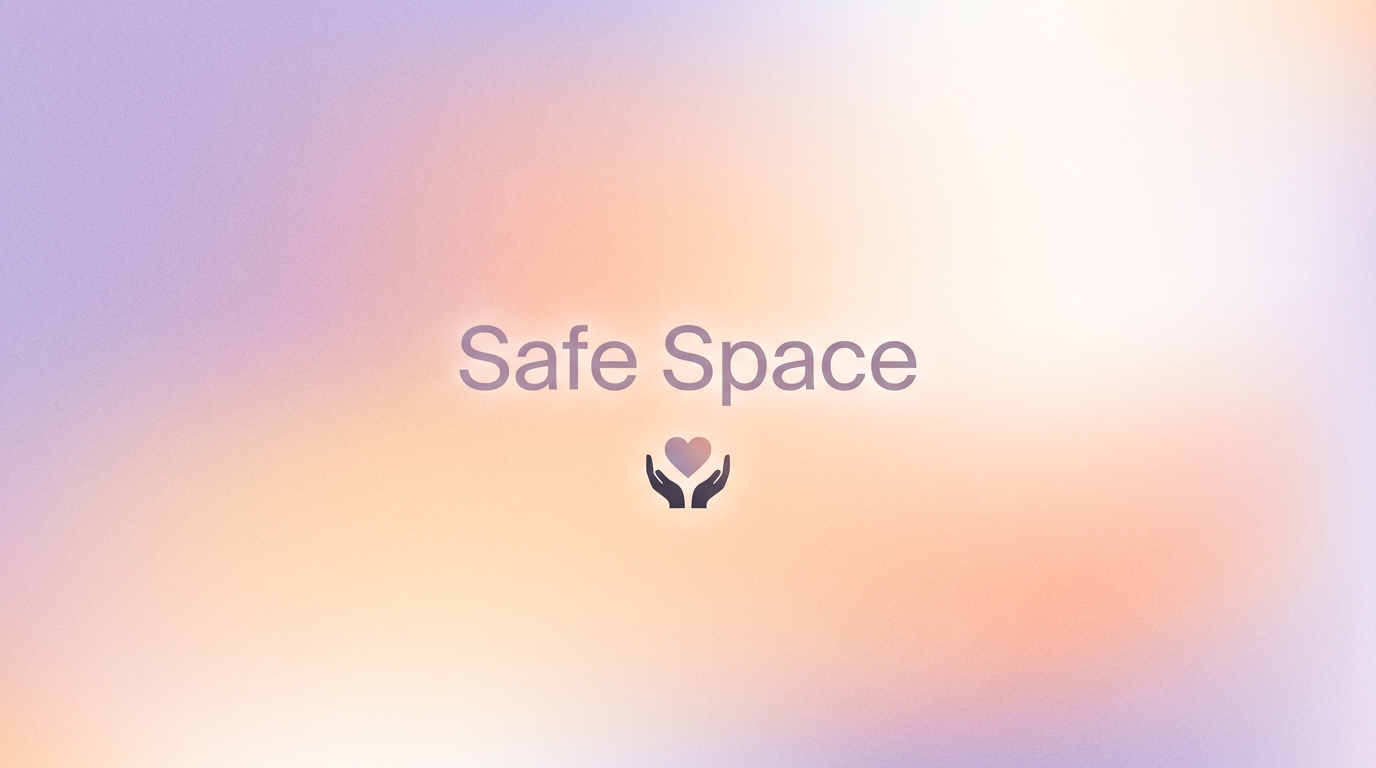 Safe Space 🤍