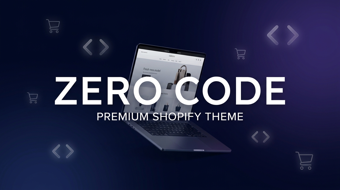 Zero Code Shopify Theme