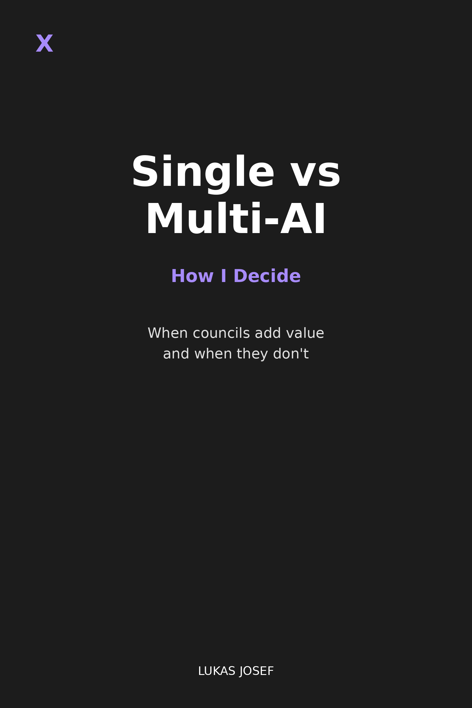 Single vs Multi-AI — How I Decide