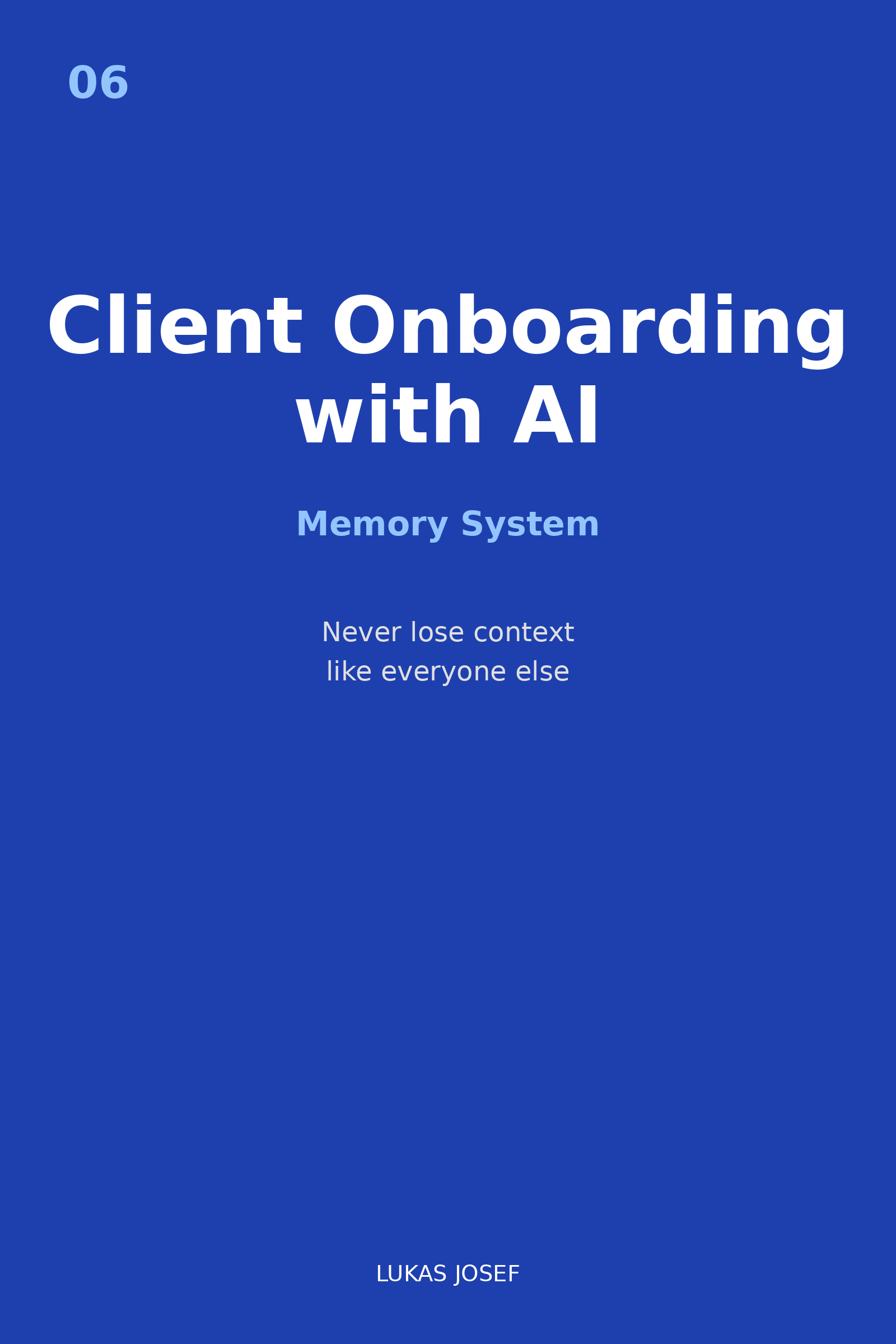 Client Onboarding with AI — My Memory System in Detail