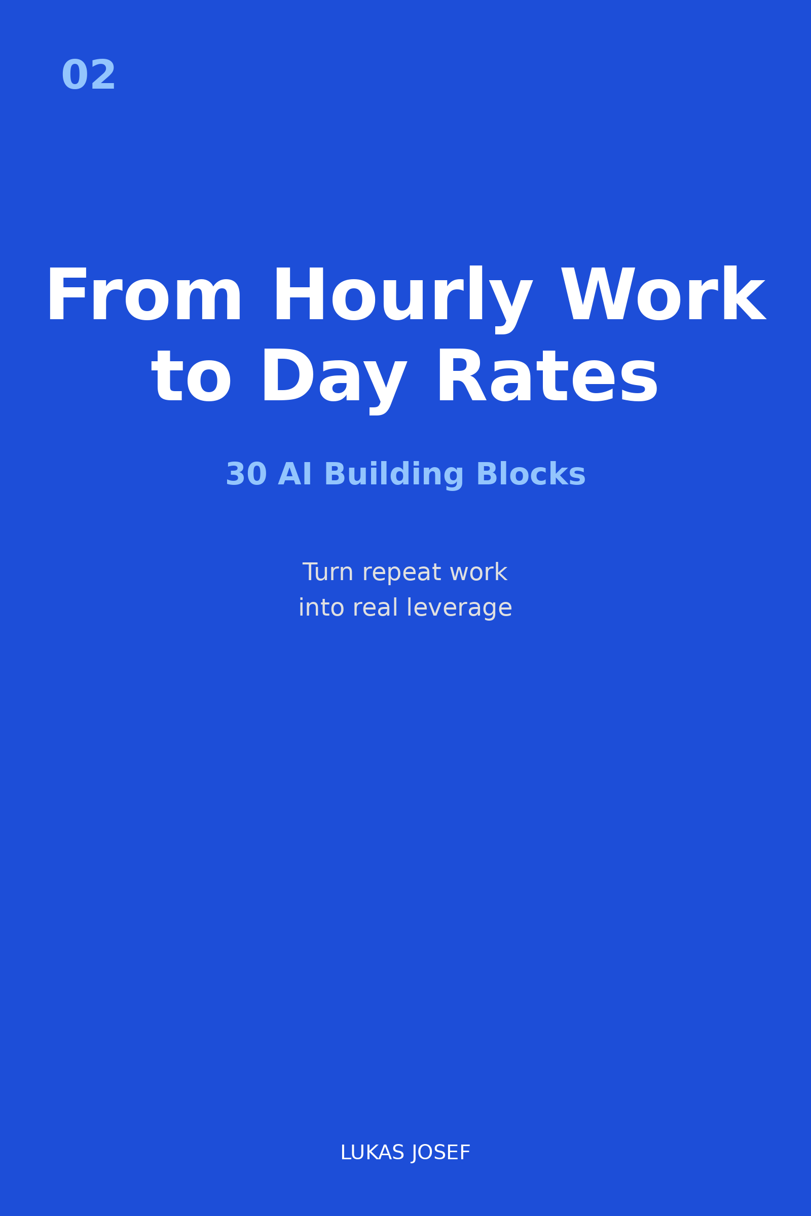 From Hourly Work to Day Rates — 30 AI Building Blocks
