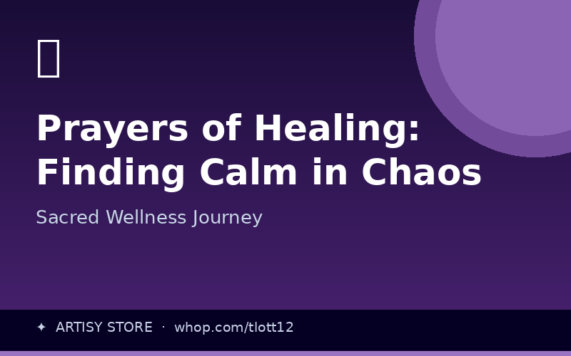 Prayers of Healing: Finding Calm in Chaos