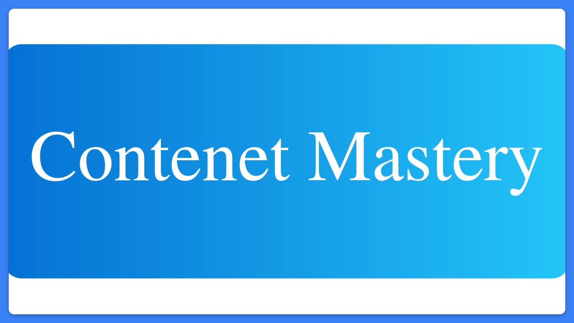 Content Mastery