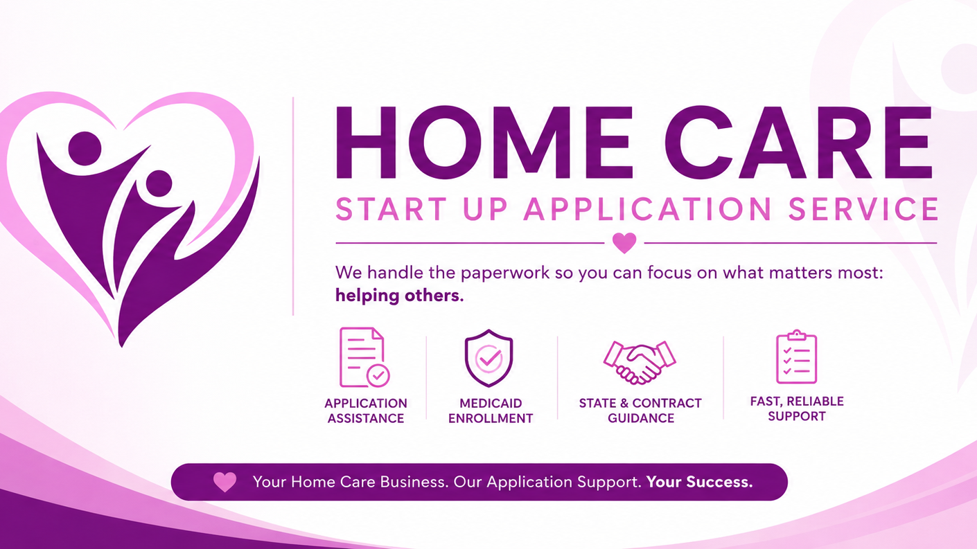 Complete Home Care Startup Application Service