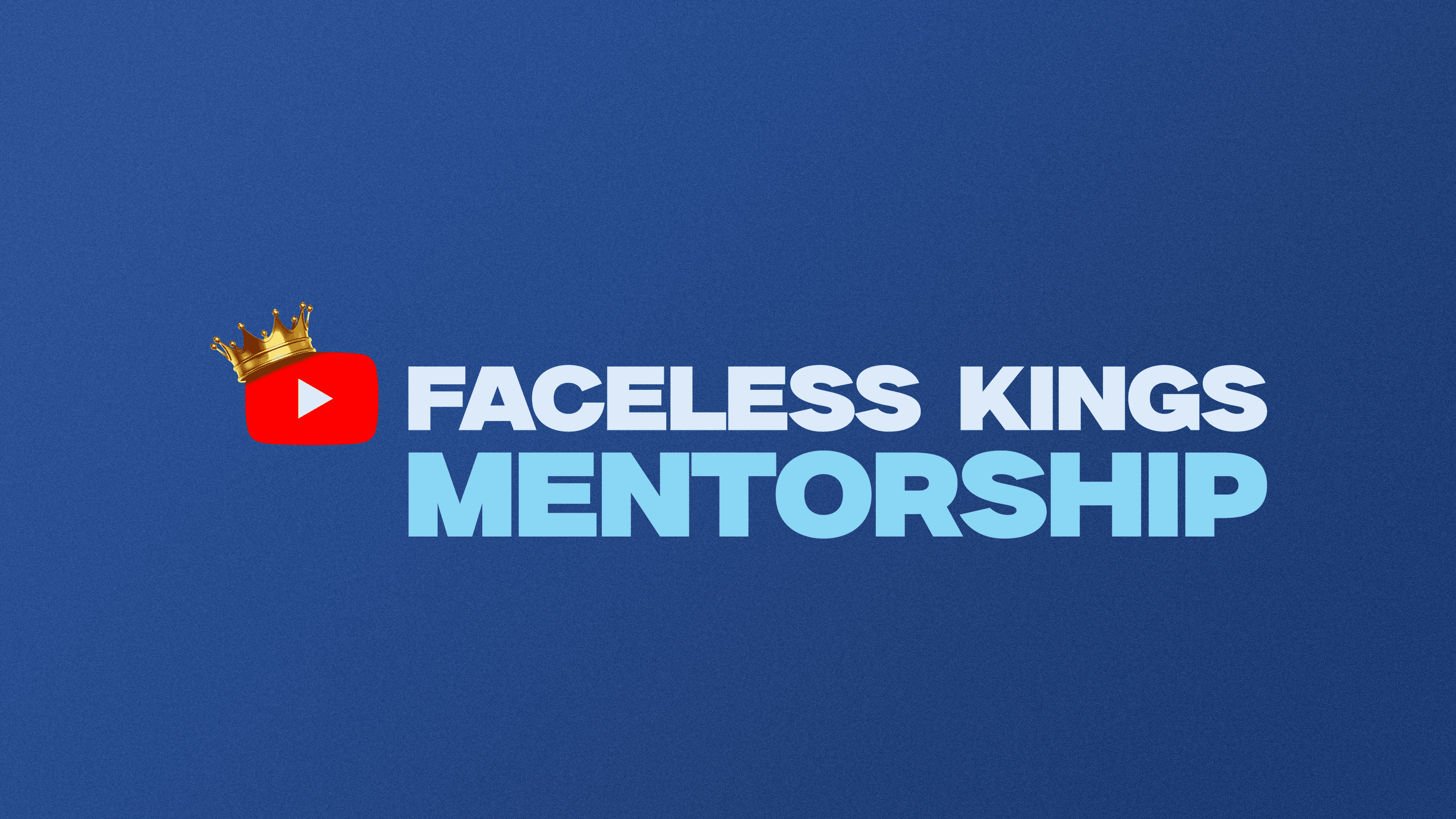 Faceless Kings Mentorship