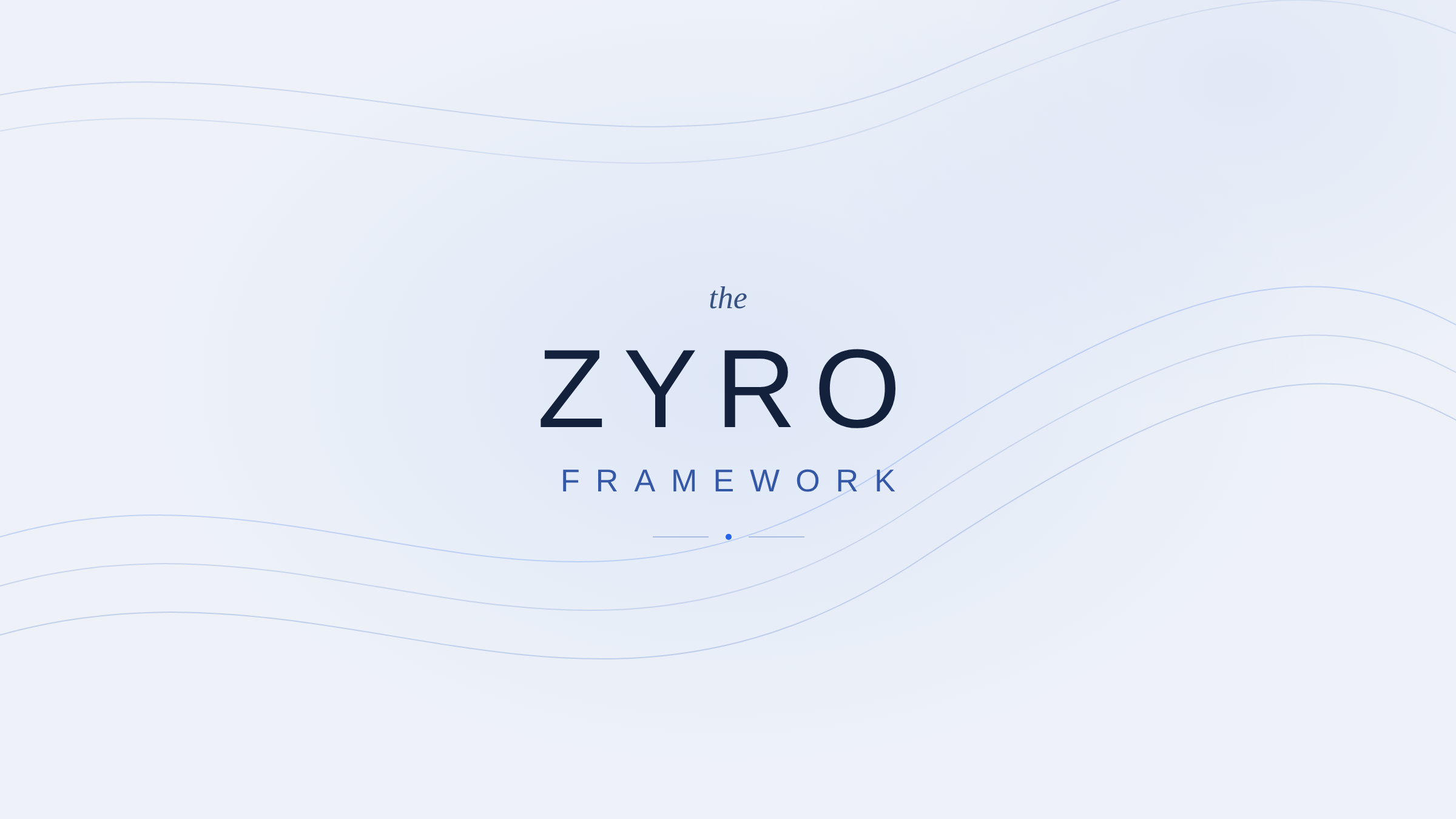 The Zyro Framework