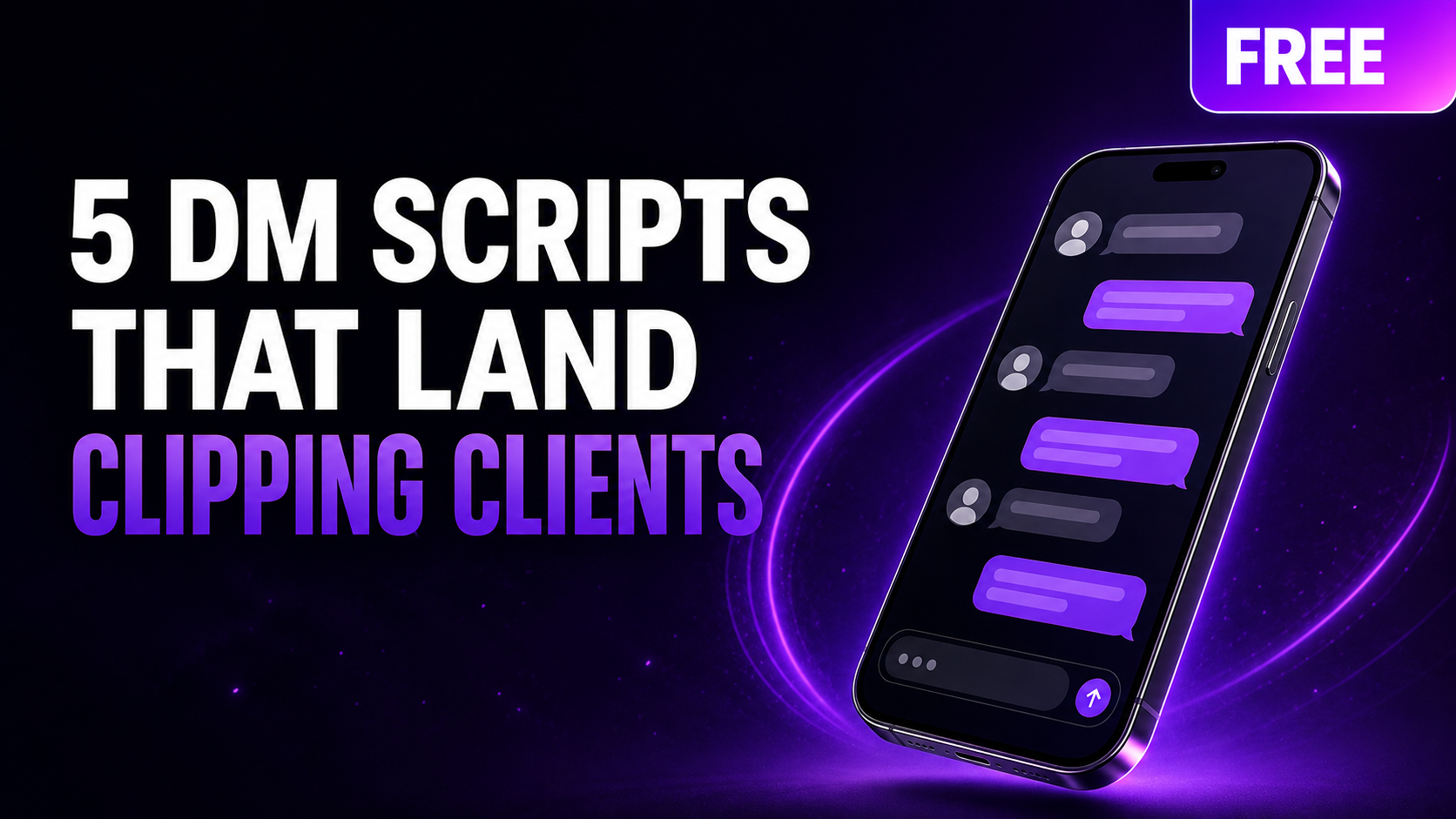5 DM Scripts That Land Clipping Clients — Free
