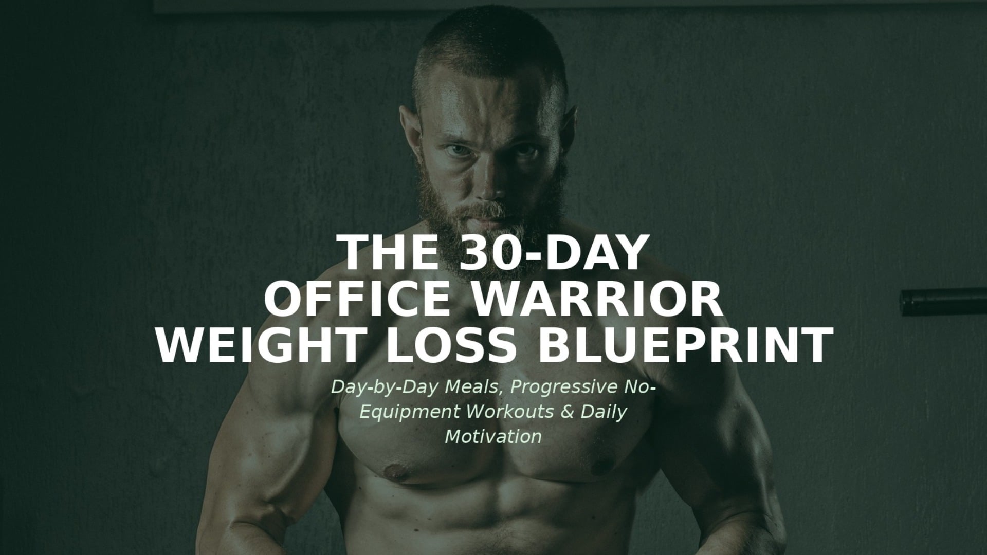 The 30-Day Office Warrior Weight Loss Blueprint