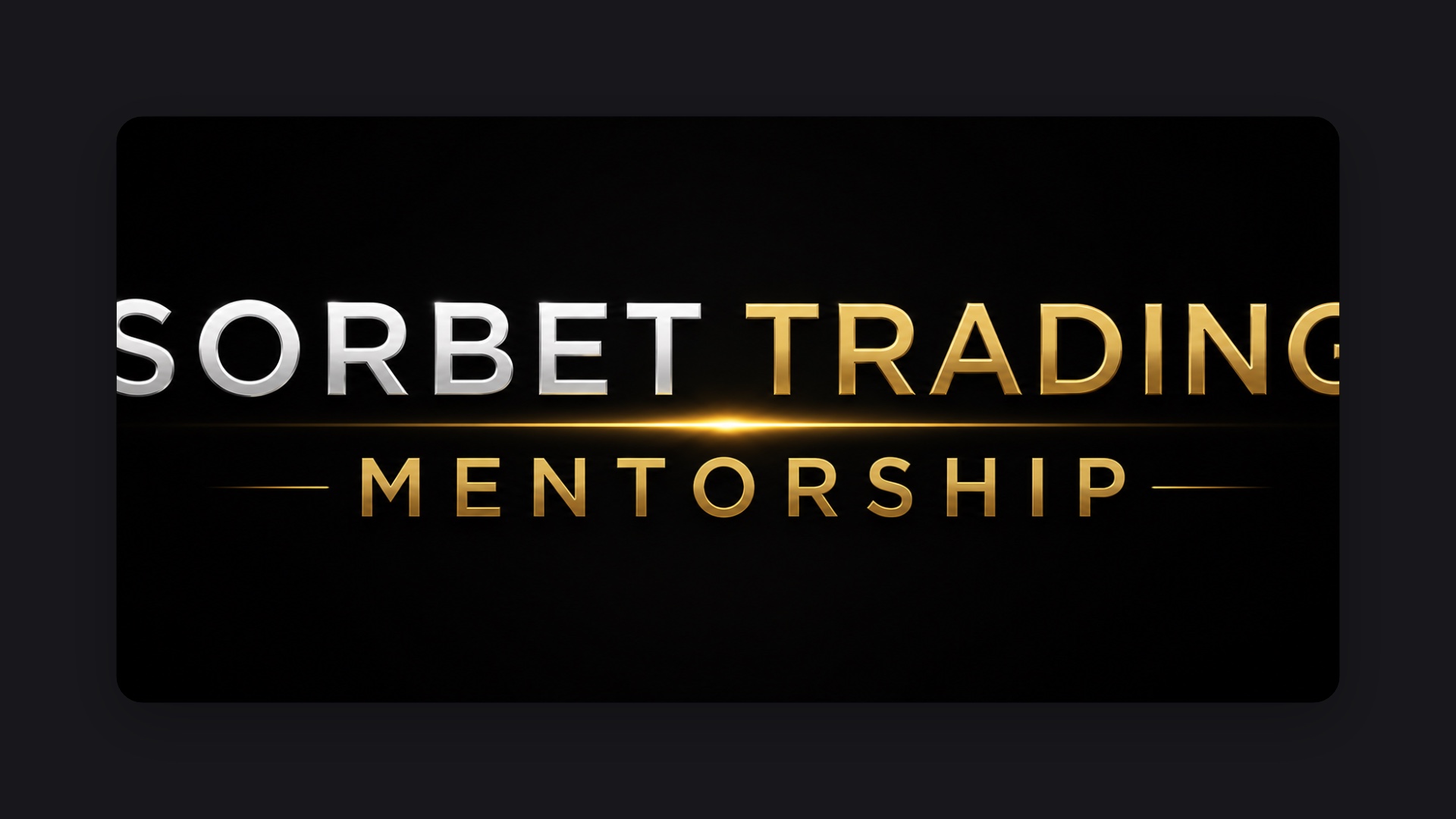 Sorbet Trading Course 