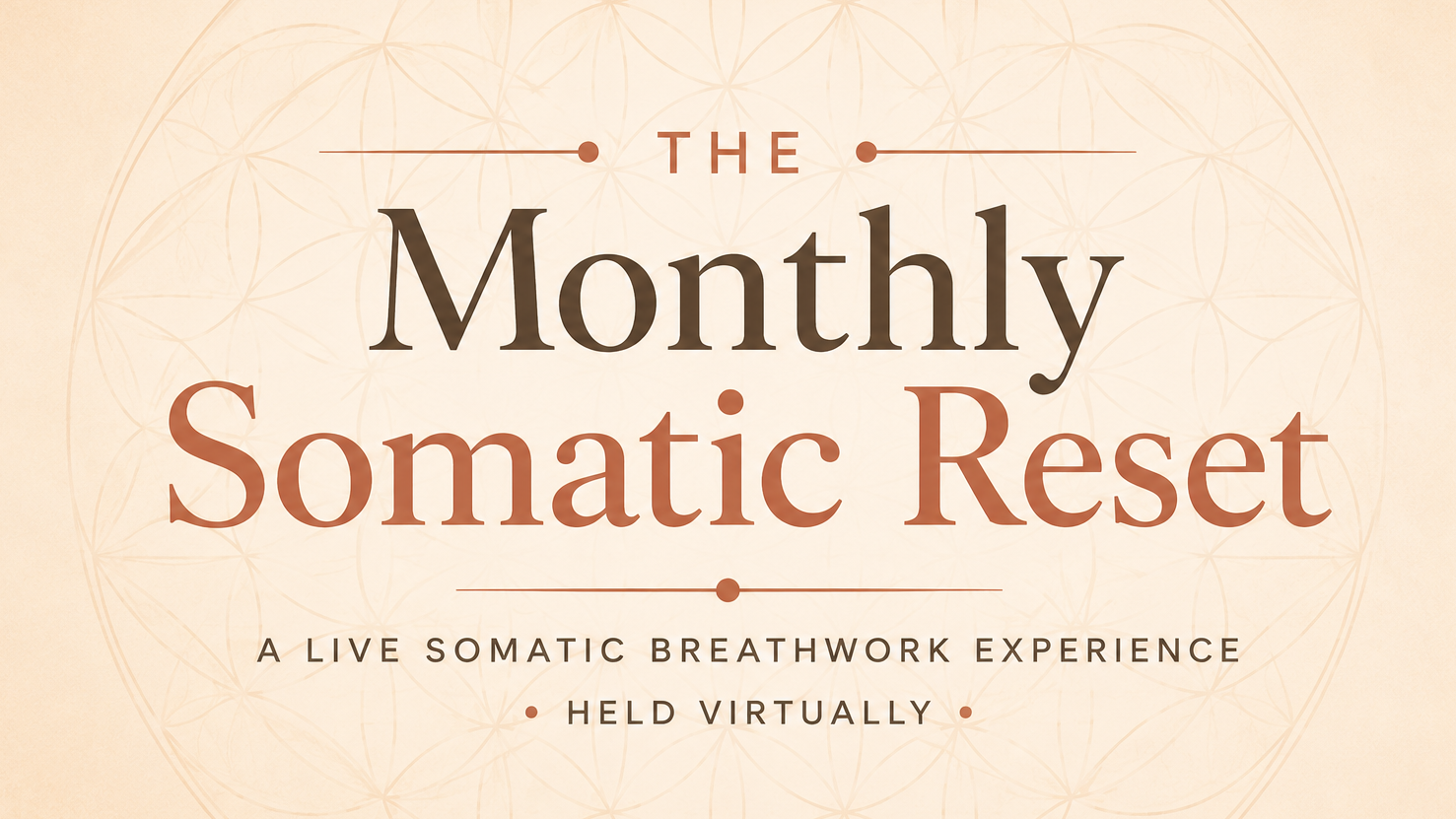 Monthly Somatic Reset 