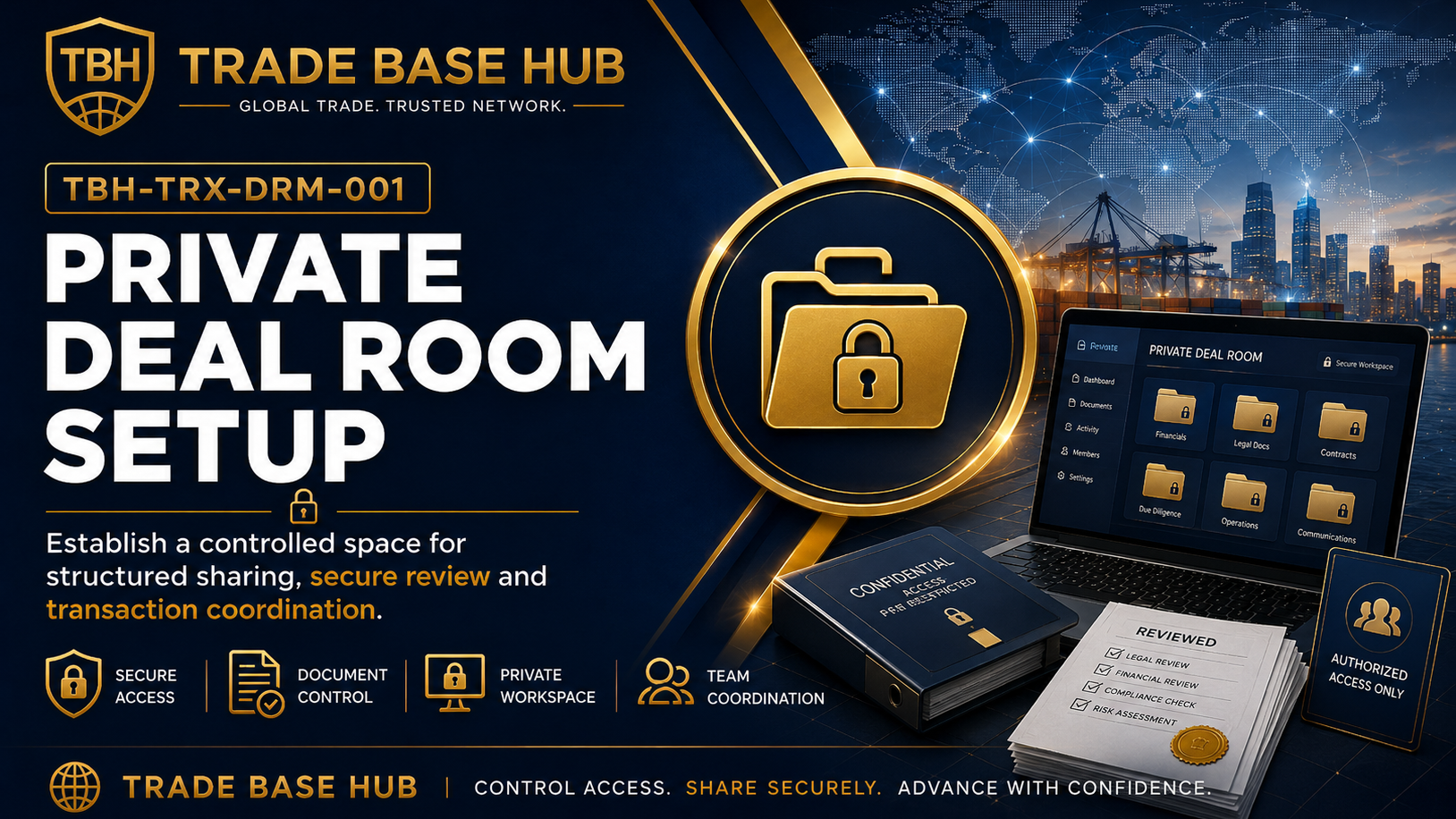 TBH-TRX-DRM-001 | Private Deal Room Setup
