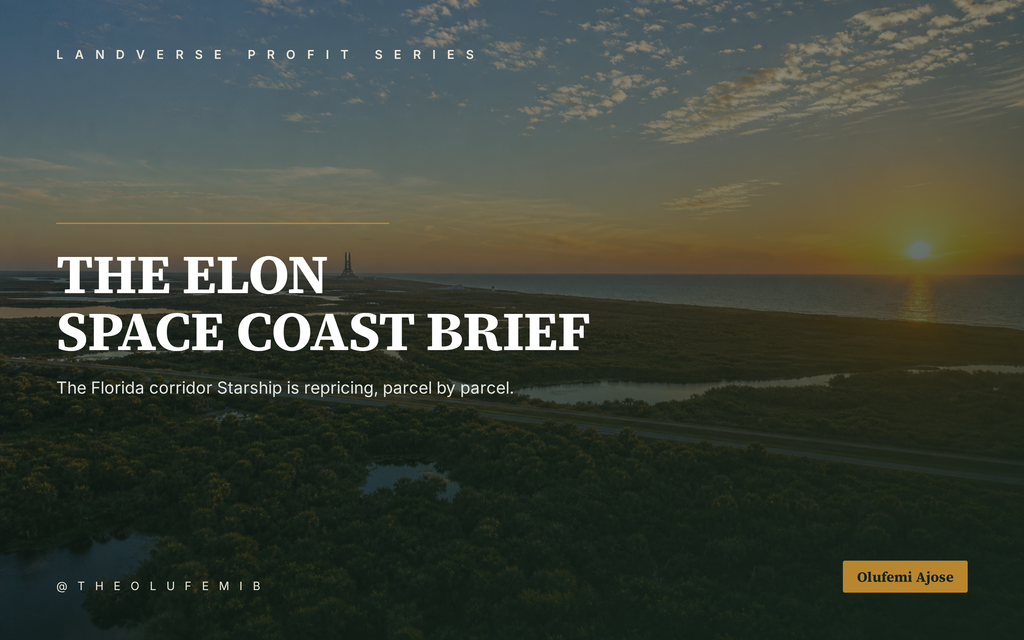 Elon, Starship & The Space Coast Land Play
